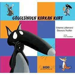 Gölgesinden Korkan Kurt - Orianne Lallemand - Yapı Kredi Yayınları