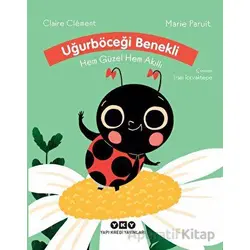 Uğurböceği Benekli Hem Güzel Hem Akıllı - Claire Clement - Yapı Kredi Yayınları