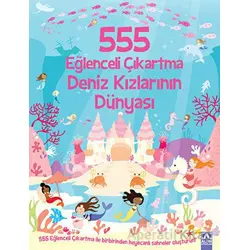 555 Eğlenceli Çıkartma Deniz Kızlarının Dünyası - Kolektif - Altın Kitaplar