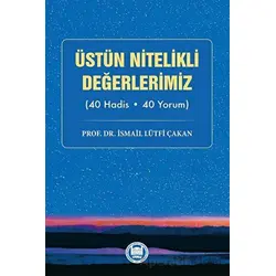 Üstün Nitelikli Değerlerimiz - İsmail Lu¨tfi Çakan - Marmara Üniversitesi İlahiyat Fakültesi Vakfı