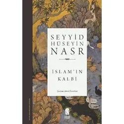 İslamın Kalbi - Seyyid Hüseyin Nasr - İnsan Yayınları