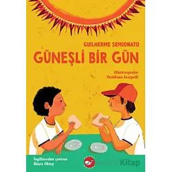 Güneşli Bir Gün - Guilherme Semionato - Beyaz Balina Yayınları