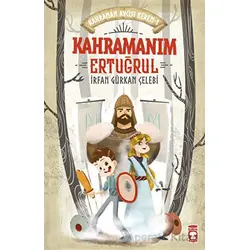 Kahramanım Ertuğrul - Kahraman Avcısı Kerem 1 - İrfan Gürkan Çelebi - Timaş Çocuk