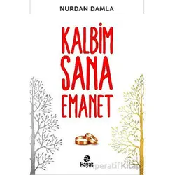 Kalbim Sana Emanet - Nurdan Damla - Hayat Yayınları