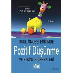 Okul Öncesi Eğitimde Pozitif Düşünme ve Etkinlik Örnekleri - Kolektif - Anı Yayıncılık