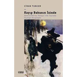 Kayıp Babanın İzinde - Heinrich Böllün Palyaço Adlı Yapıtında Geçmişle Hesaplaşma