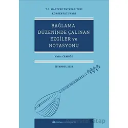 Bağlama Düzeninde Çalınan Ezgiler Ve Notasyonu - Nafiz Camgöz - Maltepe Üniversitesi Yayınları