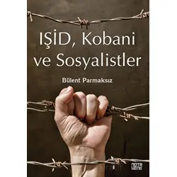Işid, Kobani Ve Sosyalistler - Bülent Parmaksız - Nota Bene Yayınları