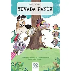 Tüylü Dedektif - Yuvada Panik - Anne-Marie Desplat-Duc - 1001 Çiçek Kitaplar