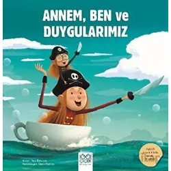 Annem, Ben ve Duygularımız - Bea Taboada - 1001 Çiçek Kitaplar