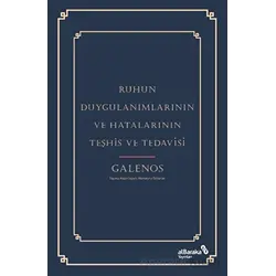 Ruhun Duygulanımlarının ve Hatalarının Teşhis ve Tedavisi - Kolektif - Albaraka Yayınları