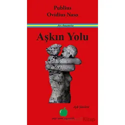Aşkın Yolu - Publius Ovidius Naso - Yeşil Elma Yayıncılık