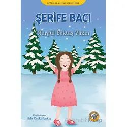 Şerife Bacı - Nurgül Bektaş Yakın - Akıllı Zebra