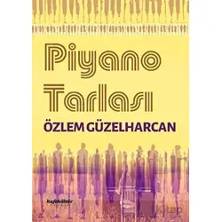 Piyano Tarlası - Özlem Güzelharcan - Kafe Kültür Yayıncılık
