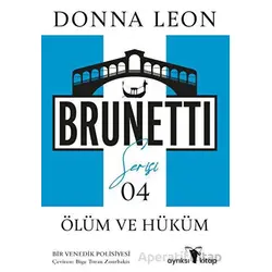 Ölüm ve Hüküm - Brunetti Serisi 4 - Donna Leon - Ayrıksı Kitap