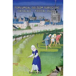 Toplumsal Gelişim Süreçleri 2 - İsmail Akar - Zuzu Kitap
