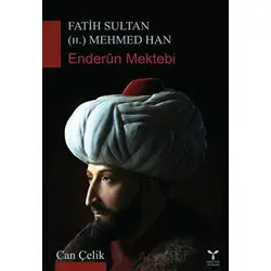 Fatih Sultan (II.) Mehmed Han - Can Çelik - Umuttepe Yayınları