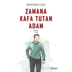 Zamana Kafa Tutan Adam - Mustafa Can - Armoni Yayıncılık