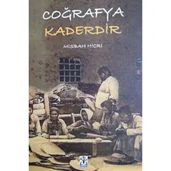 Coğrafya Kaderdir - Misbah Hicri - Sidar Yayınları
