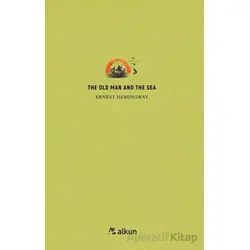 The Old Man And The Sea - Ernest Hemingway - Alkun Kitap