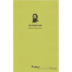 The Piazza Tales - Herman Melville - Alkun Kitap