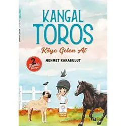 Kangal Toros - Köye Gelen At - Mehmet Karabulut - Mercan Çocuk Yayınları