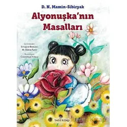 Alyonuşka’nın Masalları - Dmitriy Nakrisoviç Mamin-Sibiryak - Babil Kitap