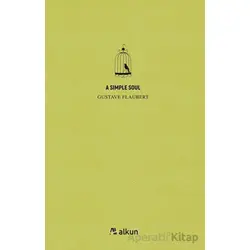 A Simple Soul - Gustave Flaubert - Alkun Kitap