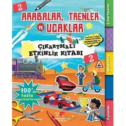 Arabalar, Trenler ve Uçaklar - Çıkartmalı Etkinlik Kitabı 2