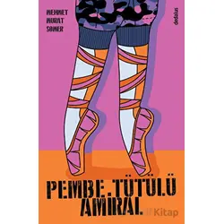 Pembe Tütülü Amiral - Mehmet Murat Somer - Dedalus Kitap
