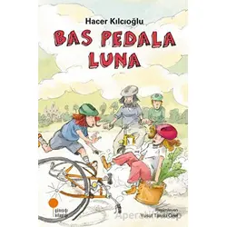 Bas Pedala Luna - Hacer Kılcıoğlu - Günışığı Kitaplığı