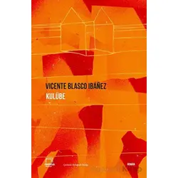 Kulübe - Vicente Blasco Ibanez - Dedalus Kitap