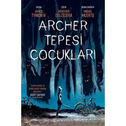 Archer Tepesi Çocukları - James Tynion İv - Epsilon Yayınevi