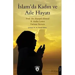 İslam’da Kadın ve Aile Hayatı - B. Aisha Lemu - Dorlion Yayınları