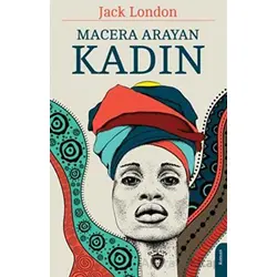Macera Arayan Kadın - Jack London - Dorlion Yayınları