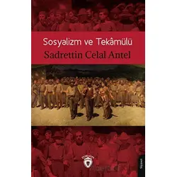 Sosyalizm Ve Tekamülü - Sadrettin Celal Antel - Dorlion Yayınları