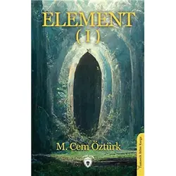 Element (I) - M. Cem Öztürk - Dorlion Yayınları