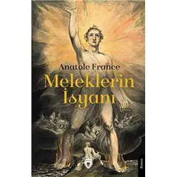 Meleklerin İsyanı - Anatole France - Dorlion Yayınları