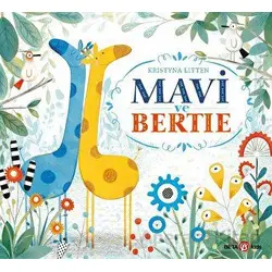 Mavi ve Bertie - Kristyna Litten - Beta Kids