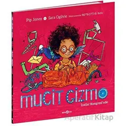 Mucit Gizmo İcatlar Kongresi’nde - Pip Jones - Beta Kids