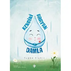 Kendini Arayan Damla - Tuğba Kişmir - Türkiye Diyanet Vakfı Yayınları