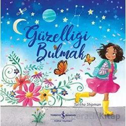 Güzelliği Bulmak - Talitha Shipman - İş Bankası Kültür Yayınları