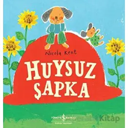 Huysuz Şapka - Nicola Kent - İş Bankası Kültür Yayınları