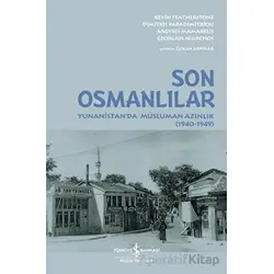 Son Osmanlılar - Yunanistanda Müslüman Azınlık (1940-1949)