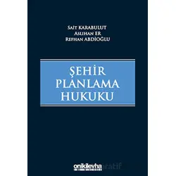 Şehir Planlama Hukuku - Sait Karabulut - On İki Levha Yayınları