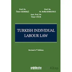 Turkish Individual Labour Law - Ömer Ekmekçi - On İki Levha Yayınları