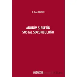 Anonim Şirketin Sosyal Sorumluluğu - Deniz Okuyucu - On İki Levha Yayınları