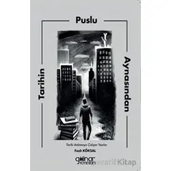 Tarihin Puslu Aynasından - Fazlı Köksal - Gülnar Yayınları