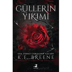 Güllerin Yıkımı - K. F. Breene - Olimpos Yayınları