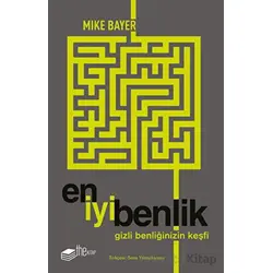 En İyi Benlik - Mike Bayer - The Kitap